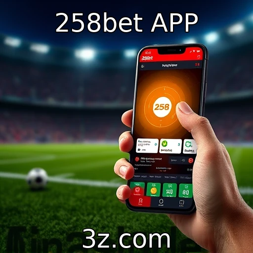 Como a 258bet APP está revolucionando as apostas esportivas no Brasil